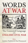 Words at War : The Contested Language of the English Civil War - Book