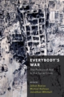 Everybody's War : The Politics of Aid in the Syria Crisis - Book