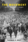 The Movement : The African American Struggle for Civil Rights - Book