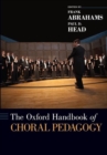 The Oxford Handbook of Choral Pedagogy - Book
