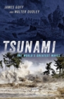 Tsunami : The World's Greatest Waves - Book