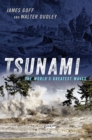 Tsunami : The World's Greatest Waves - eBook