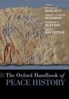 The Oxford Handbook of Peace History - Book