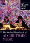 The Oxford Handbook of Algorithmic Music - Book