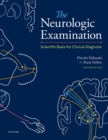 The Neurologic Examination : Scientific Basis for Clinical Diagnosis - eBook