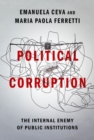 Political Corruption : The Internal Enemy of Public Institutions - Book