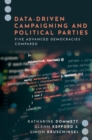 Data-Driven Campaigning and Political Parties : Five Advanced Democracies Compared - Book