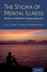 The Stigma of Mental Illness : Models and Methods of Stigma Reduction - eBook