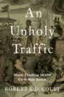 An Unholy Traffic : Slave Trading in the Civil War South - eBook