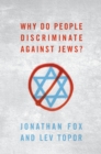 Why Do People Discriminate against Jews? - eBook