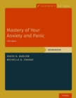 Mastery of Your Anxiety and Panic : Workbook - Book