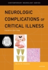 Neurologic Complications of Critical Illness - Book