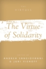 The Virtue of Solidarity - Book
