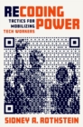 Recoding Power : Tactics for Mobilizing Tech Workers - Book
