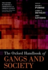 The Oxford Handbook of Gangs and Society - Book