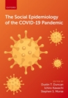 The Social Epidemiology of the COVID-19 Pandemic - Book