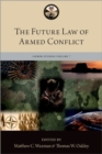 The Future Law of Armed Conflict - Book