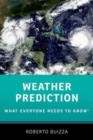 Weather Prediction : What Everyone Needs to KnowR - Book