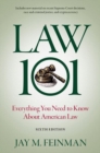 Law 101 : Everything You Need to Know About American Law - Book