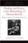 Theology and History in the Methodology of Herman Bavinck : Revelation, Confession, and Christian Consciousness - eBook
