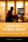 Remote and Hybrid Work : What Everyone Needs to Know® - Book