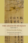 The Analects of Dasan, Volume V : A Korean Syncretic Reading - Book
