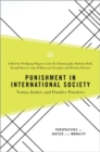 Punishment in International Society : Norms, Justice, and Punitive Practices - Book