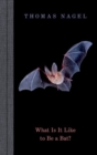What Is It Like to Be a Bat? - Book