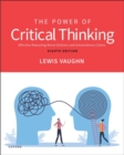 The Power of Critical Thinking : Effective Reasoning About Ordinary and Extraordinary Claims - Book