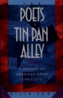 The Poets of Tin Pan Alley : A History of America's Great Lyricists - eBook