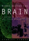 Minds behind the Brain : A History of the Pioneers and Their Discoveries - eBook
