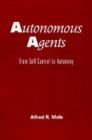 Autonomous Agents : From Self-Control to Autonomy - eBook