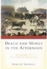 Death and Money in The Afternoon : A History of the Spanish Bullfight - eBook