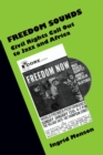 Freedom Sounds : Civil Rights Call out to Jazz and Africa - eBook