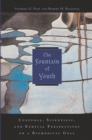 The Fountain of Youth : Cultural, Scientific, and Ethical Perspectives on a Biomedical Goal - eBook