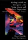 Fitting Models to Biological Data Using Linear and Nonlinear Regression : A Practical Guide to Curve Fitting - eBook