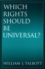 Which Rights Should Be Universal? - eBook