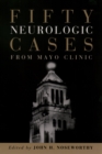 Fifty Neurologic Cases from Mayo Clinic - eBook