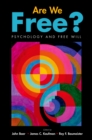 Are We Free? Psychology and Free Will - eBook