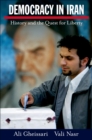 Democracy in Iran : History and the Quest for Liberty - eBook