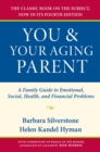 You and Your Aging Parent : A Family Guide to Emotional, Social, Health, and Financial Problems - eBook