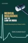 Medical Negligence and the Law in India : Duties, Responsibilities, Rights - Book