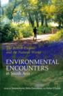 The British Empire and the Natural World : Environmental Encounters in South Asia - Book