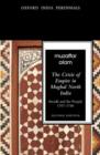 The Crisis of Empire in Mughal North India : Awadh and Punjab, 1707-48 - Book