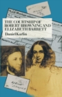 The Courtship of Robert Browning and Elizabeth Barrett - Book