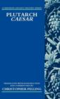 Plutarch Caesar : Translated with an Introduction and Commentary - Book