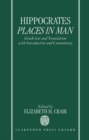 Hippocrates: Places in Man : Greek Text and Translation, with Introduction and Commentary - Book