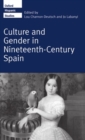 Culture and Gender in Nineteenth-Century Spain - Book