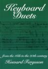 Keyboard Duets from the 16th to the 20th Century for One and Two Pianos : An Introduction - Book