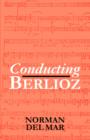 Conducting Berlioz - Book